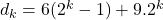 d_{k}=6(2^{k} -1)+9.2^{k}