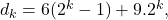 d_{k}=6(2^{k} -1)+9.2^{k},