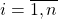 i=\overline{1,n}