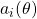 a_i(\theta)