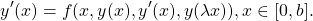 \begin{equation*} y'(x)=f(x,y(x),y'(x),y(\lambda x)), x \in [0,b]. \end{equation*}