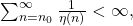 \sum_{n=n_0}^{\infty}\frac{1}{\eta(n)}<\infty,