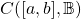 C([a,b],\mathbb{B)}