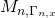 M_{n, \Gamma_{n, x}}