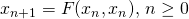 x_{n+1}=F(x_n,x_n),\,n\geq 0